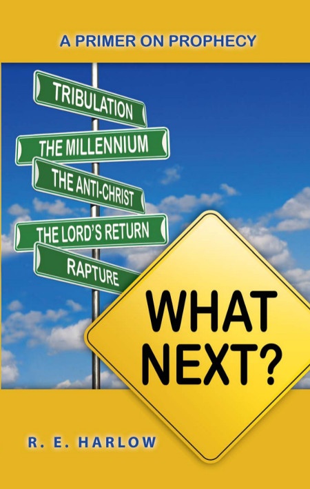 What Next? A Primer On Prophecy — Emmaus Bible study course, ECS Ministries