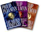 His Dark Materials Trilogy (The Golden Compass; The Subtle Knife; The Amber Spyglass)