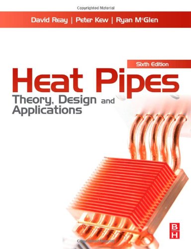 Heat Pipes Theory Design And Applications Pdf