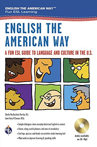 English the American Way A Fun ESL Guide to Language amp Culture in the US wAudio CD amp MP3 English as a Second Language Series