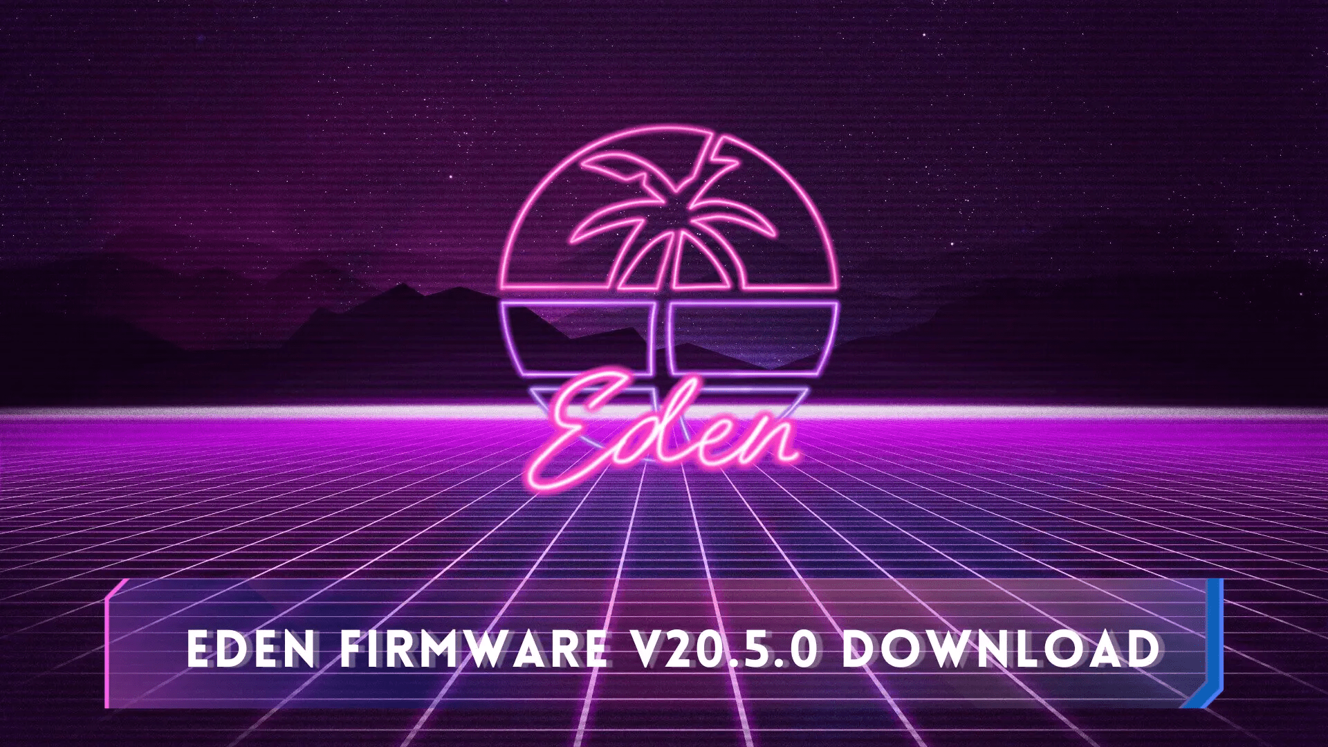 Eden_Firmware