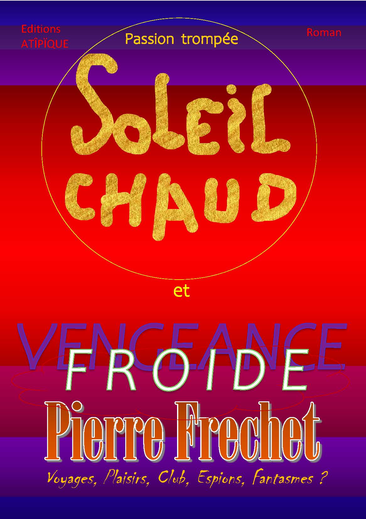 VOS IMPRESSIONS SOLEIL CHAUD