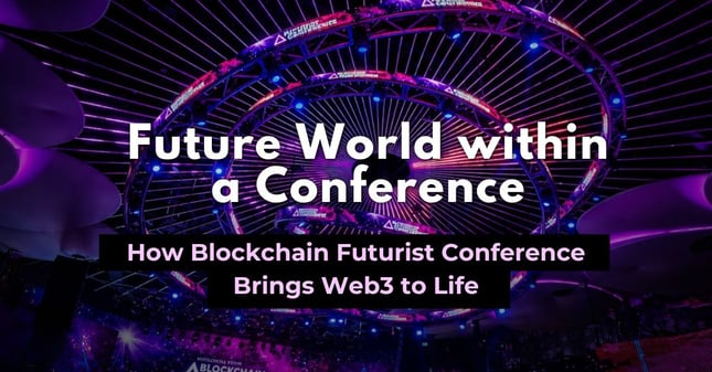 Blockchain Futurist Conference: Experiencing Web3 in Toronto (2026)