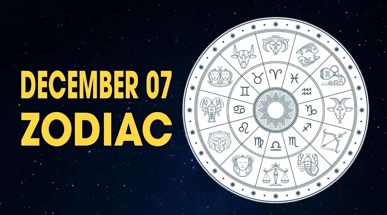 December 7 zodiac: sign, meaning and characteristics