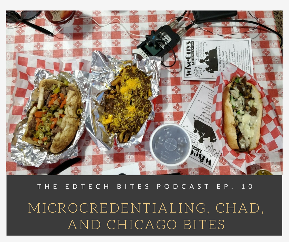 Ep. 10: Microcredentialing, Chad, and Chicago Eats