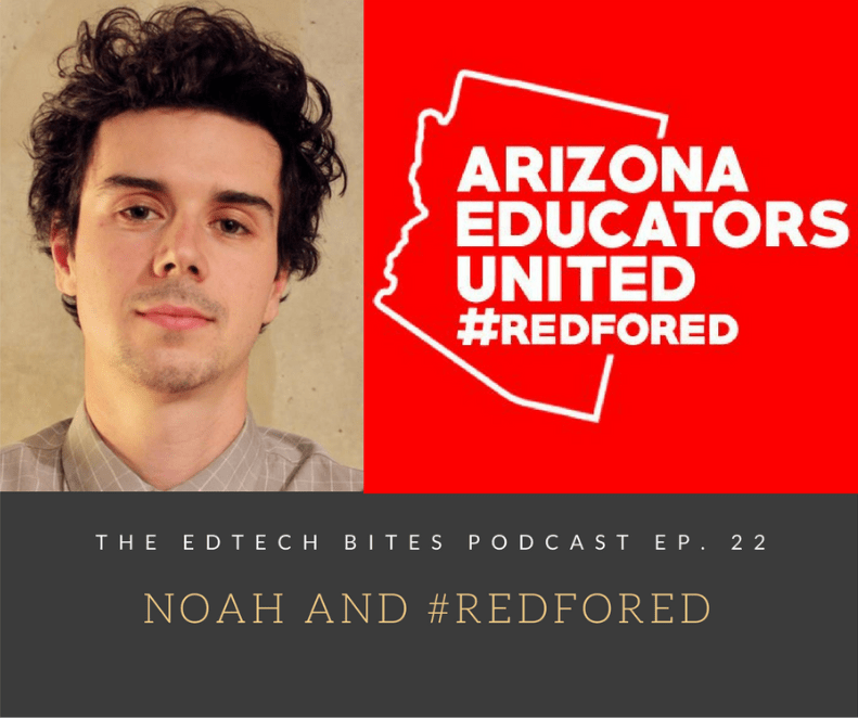 Ep. 22: Noah and #RedforEd