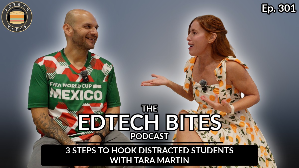 Ep. 301 | 3 Steps to Hook Distracted Students w/ Tara Martin