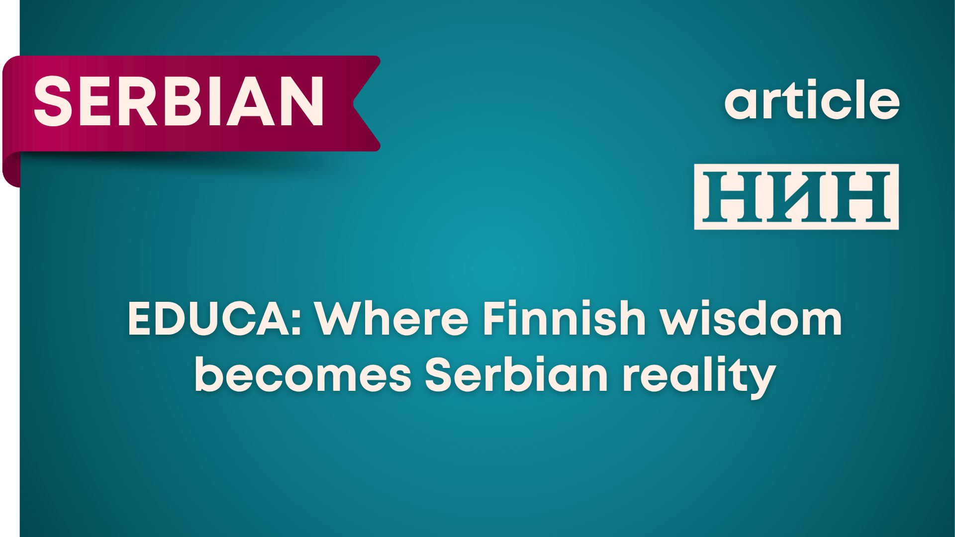 EDUCA: Where Finnish wisdom becomes Serbian reality