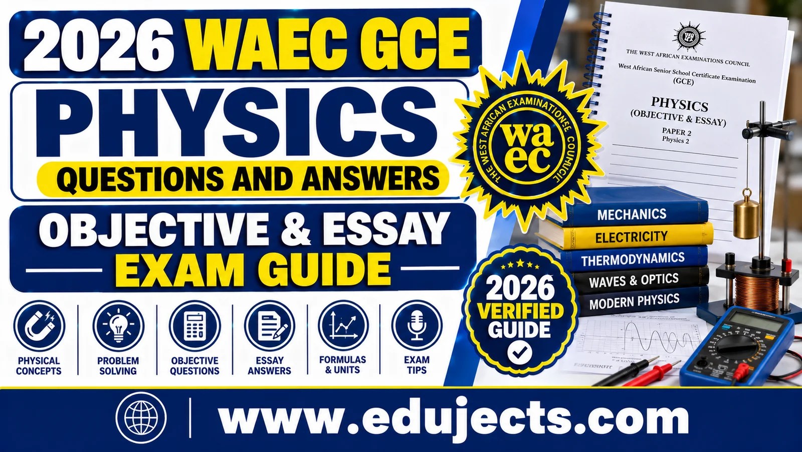 2026 WAEC GCE Physics Questions and Answers | Objective & Essay Exam Guide