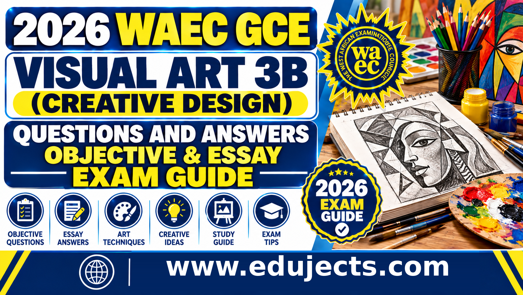 2026 WAEC GCE Visual Art 3B (Creative Design)Questions and Answers | Objective & Essay Exam Guide