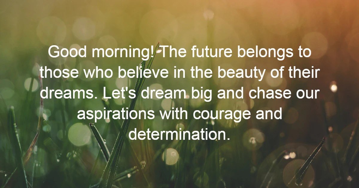 60+ Uplifting Good Morning Quotes to Start Your Day Right
