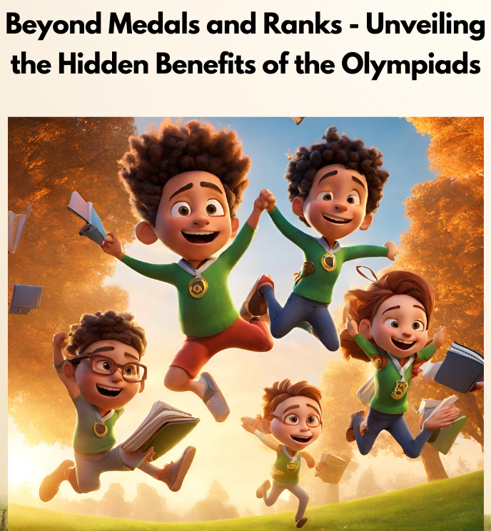 Unveiling the Hidden Benefits of the Olympiads for kids