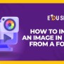 How To Insert An Image In HTML From A Folder | The 10-Second Best Trick | EduSeekho