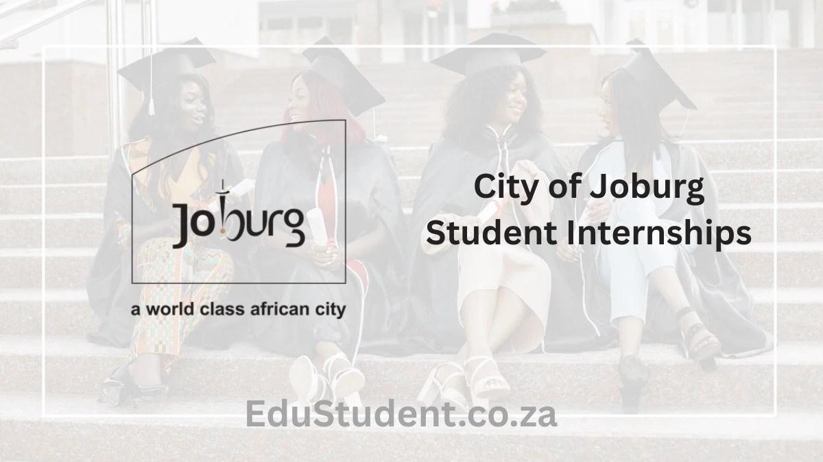 Make an Impact in Your City – City of Joburg Student Internships 2025