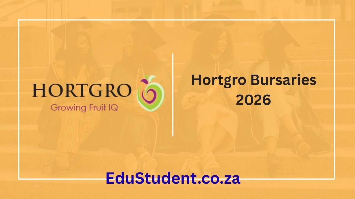 Hortgro Bursaries 2026 – Empowering Future Leaders in Agriculture