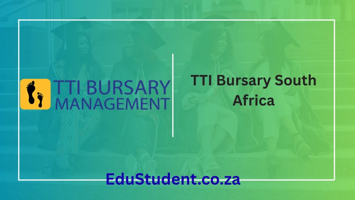 TTI Bursary South Africa – Apply for Full-Cost Funding