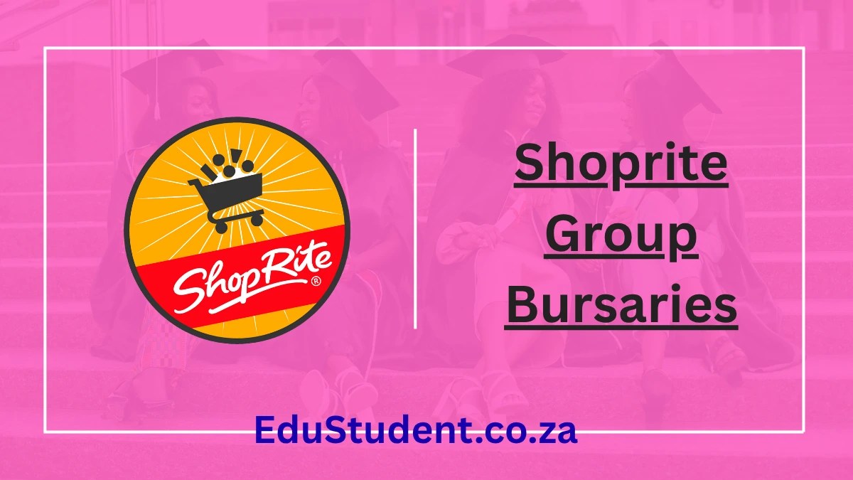 Shoprite Group Bursaries 2026: Secure Your Future with a Guaranteed Career