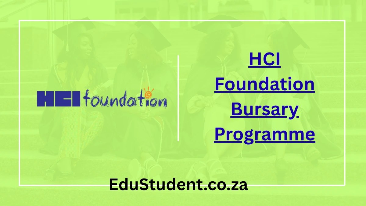 HCI Foundation Bursary Programme 2026 – A Lifeline for South African Youth