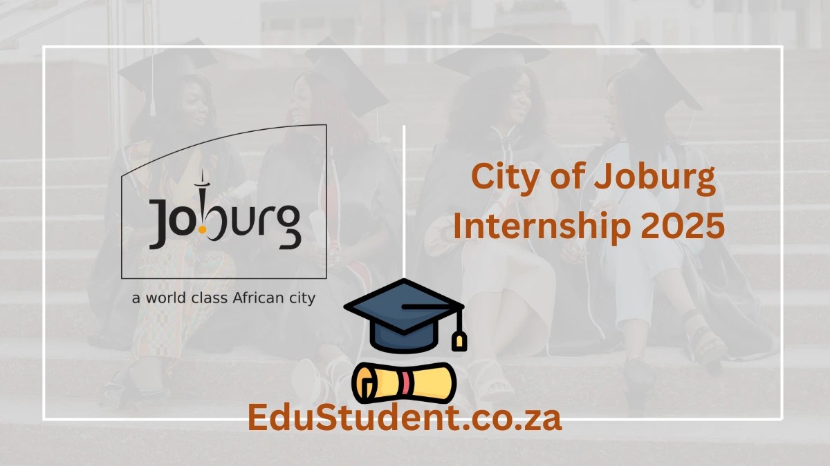Apply for City of Joburg Internship 2025 – R10,109 Monthly Stipend (Admin & Social Sciences)