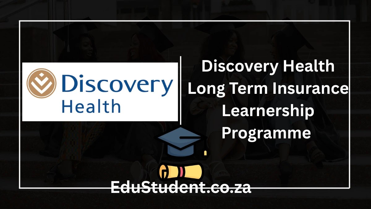 Discovery Health Long Term Insurance Learnership Programme 2025