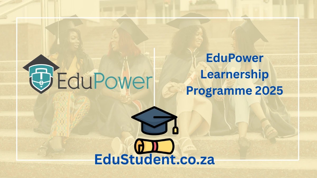 EduPower Learnership Programme 2025: Your Pathway to Success in South Africa