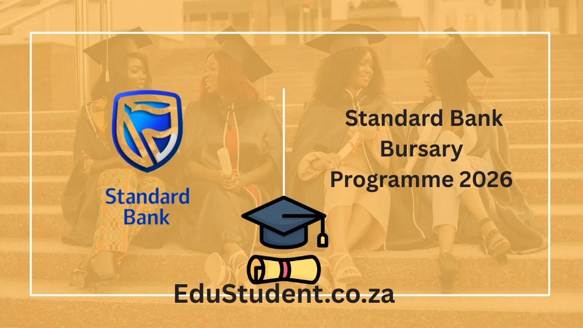 Are You Eligible for the Standard Bank Bursary Programme 2026?How to Apply?