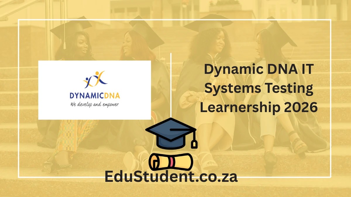 Dynamic DNA IT Systems Testing Learnership 2026 – Apply Now for Your Career in Software Quality Assurance