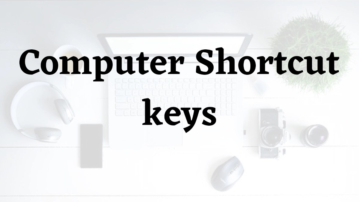 Computer Shortcut keys Windows Shortcut keys