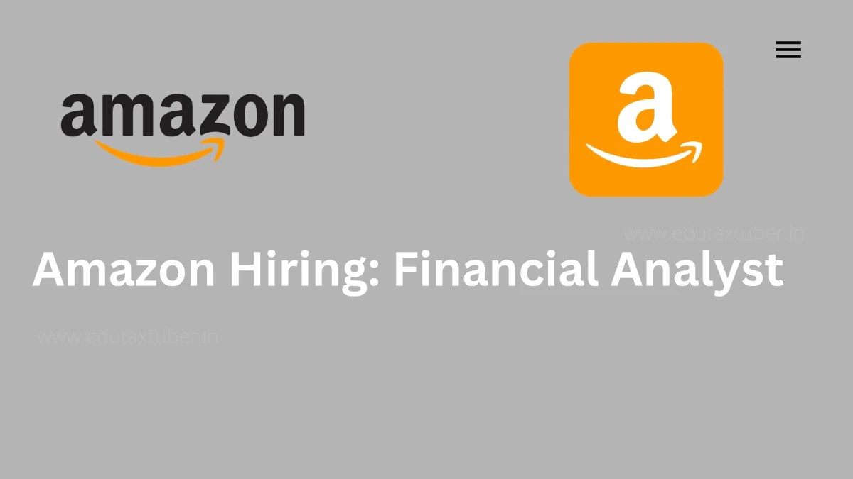 Financial Analyst Vacancy at Amazon Apply Now Jobs