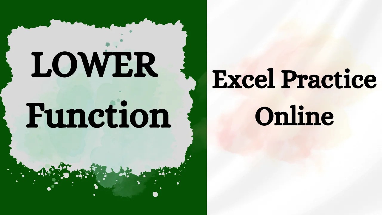 Lower function excel practice online
