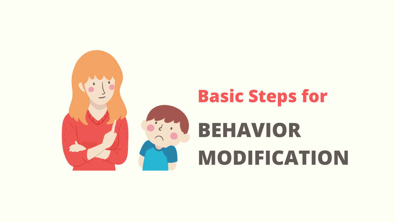 Behavior Modification Technique: Basic Steps - Edutechspot .com