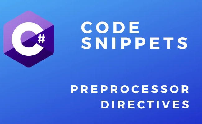 C# Preprocessor Directives Tutorial - The EECS Blog