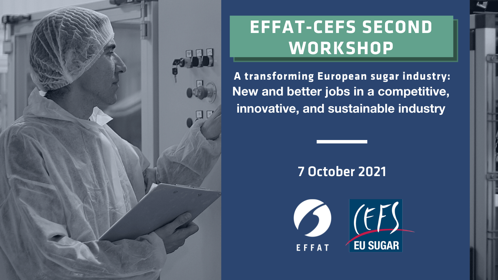 EFFAT CEFS 2nd Workshop – “A transforming European sugar industry. New and better jobs in a competitive, innovative and sustainable industry”