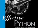 Effective Python â º The Book First Edition
