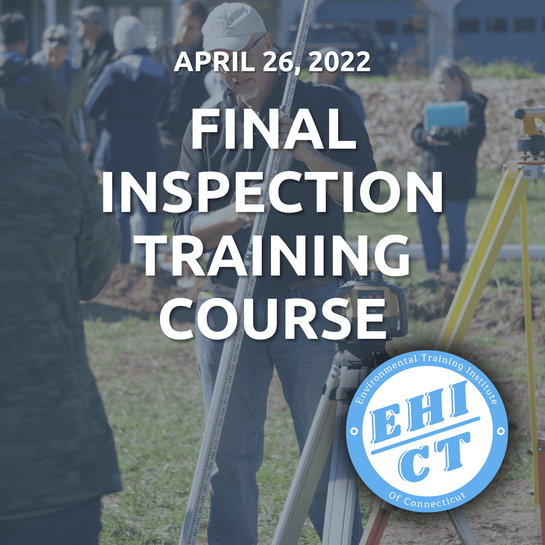Final Inspection Course April 2022 | EHICT