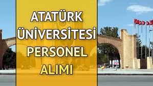 ATATÜRK ÜNİVERSİTESİ SÖZLEŞMELİ PERSONEL ALIM DUYURUSU