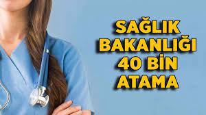 2021 SAĞLIK BAKANLIĞI 40 BİN ALIMDA HANGİ İLE KAÇ ATAMA YAPILACAK HANGİ BRAŞTA KAÇ ALIM  YAPILICAK RESMİ VERİLER
