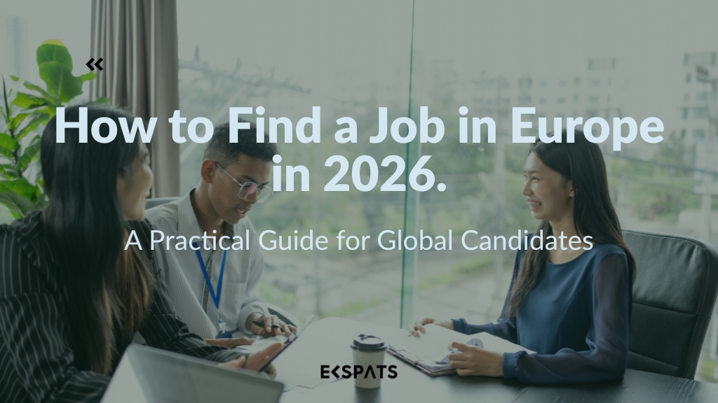 How to Find a Job in Europe in 2026: What Most Candidates Get Wrong