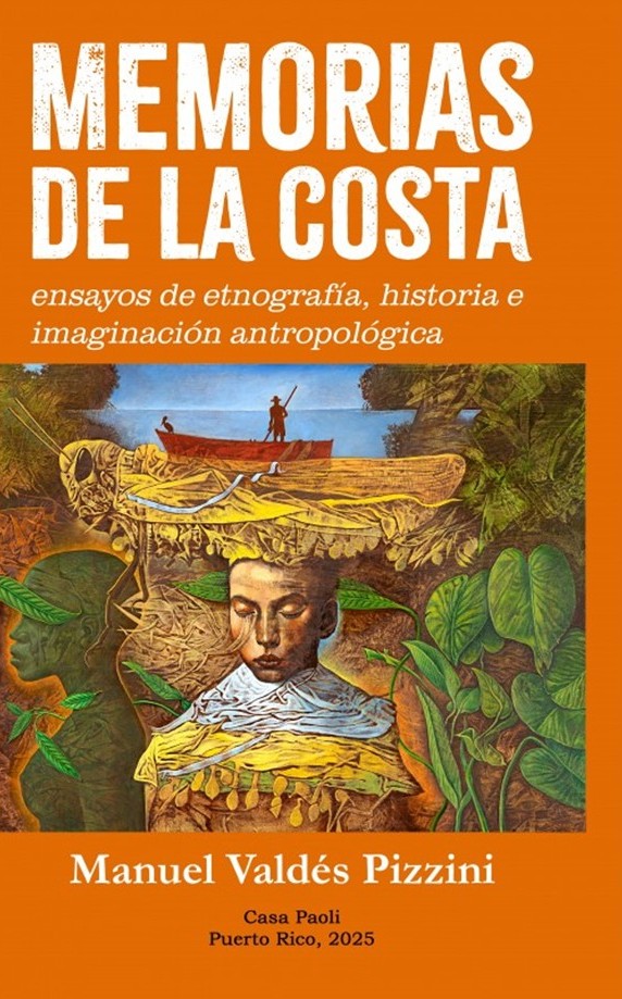 La mar que guarda la memoria: sabiduría, historia e imaginación en Memorias de la costa