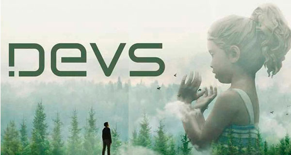 devs portada - DEVS, de Alex Garland. Determinismo o libre albedrío