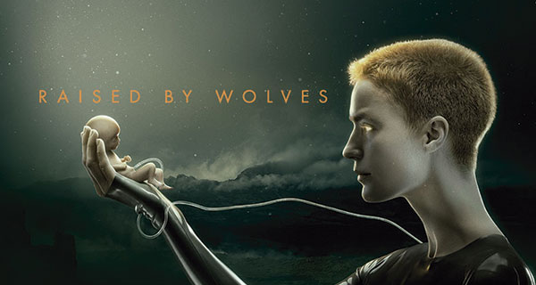 RA PORTADA - Raised by Wolves T1: Gran serie que va de más a menos