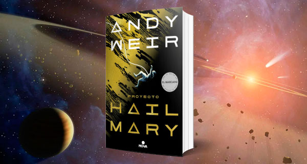 HAIL PORTADA - Proyecto Hail Mary, Andy Weir lo ha vuelto a lograr