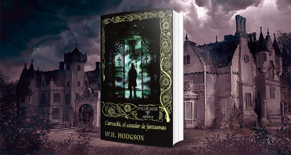 LIBRO WEB OK - Carnacki, el cazador de fantasmas. W. H. Hodgson