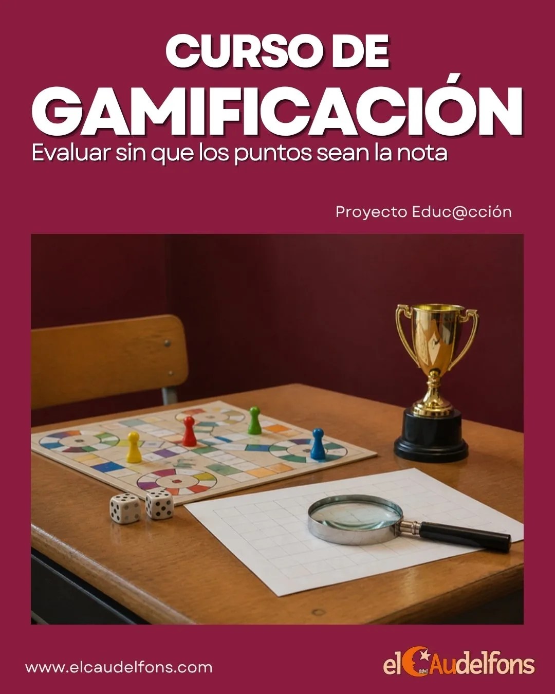 Portada del carrusel Curso de Gamificaci&oacute;n: Evaluar sin que los puntos sean la nota, con un juego de tablero, una lupa y un trofeo
