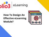 How To Design An Effective Elearning Module Edtech