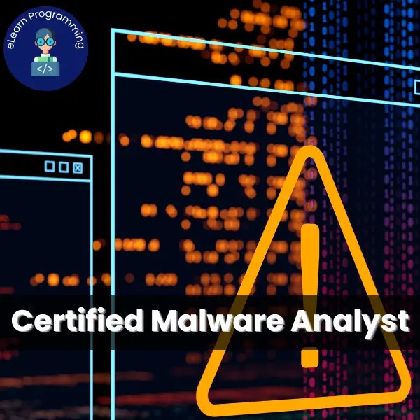 Certified Malware Analyst