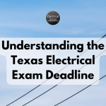 electrical exam deadline