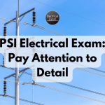PSI Electrical Exam: Pay Attention to Detail