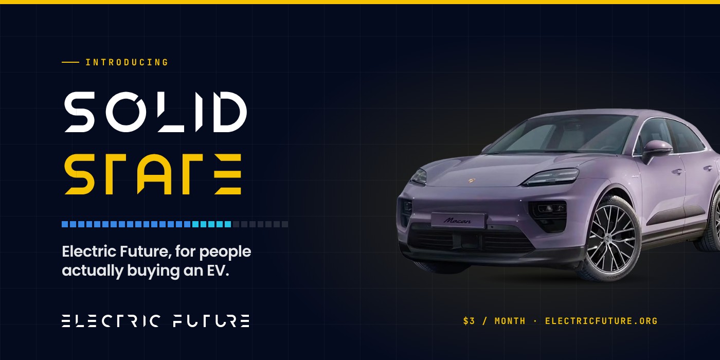 Introducing Solid State, Electric Future's members newsletter, beside a Porsche Macan Electric