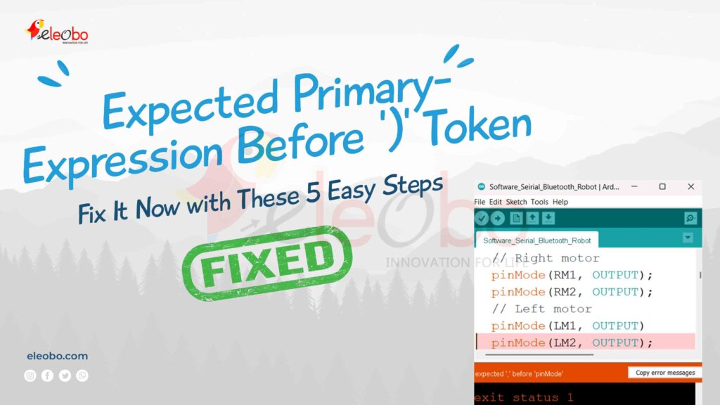 5 powerful ways to fix the 'expected primary-expression before ')' token' error in arduino